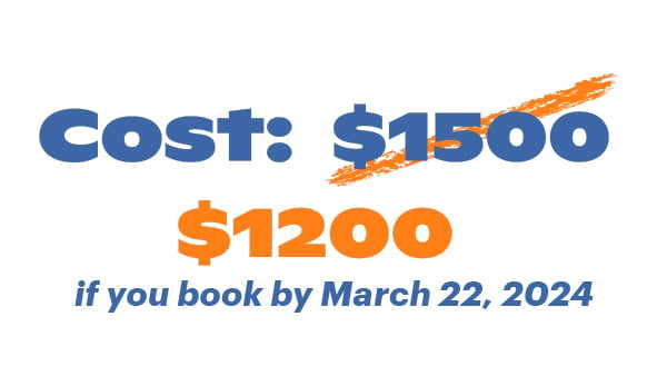 $1200 if you book by March 22, 2024